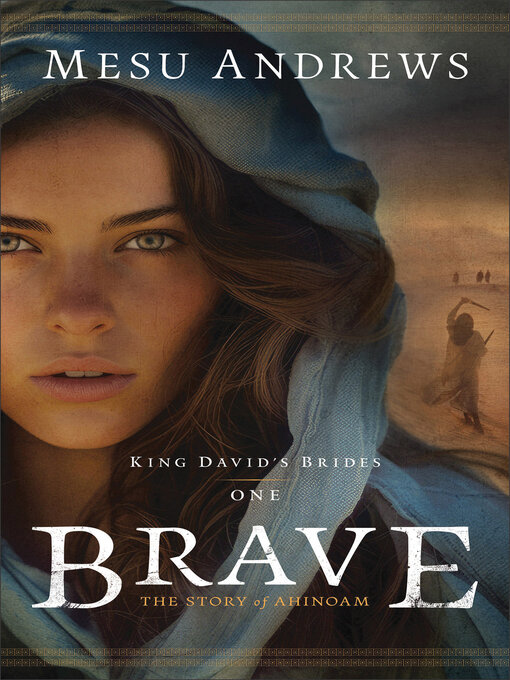 Title details for Brave by Mesu Andrews - Wait list